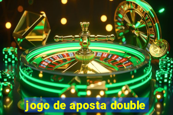 jogo de aposta double